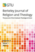 Berkeley Journal of Religion and Theology, Vol. 7, no. 1 - Paperback