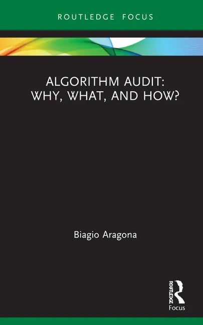 Algorithm Audit: Why, What, and How? - Hardcover
