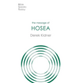 The Message of Hosea: Love To The Loveless - Paperback