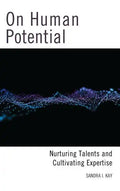 On Human Potential: Nurturing Talents and Cultivating Expertise - Paperback