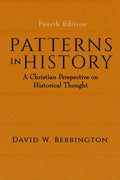 Patterns in History: A Christian Perspective on Historical Thought - Hardcover