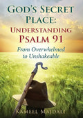 God's Secret Place: From Overwhelmed to Unshakeable - Paperback