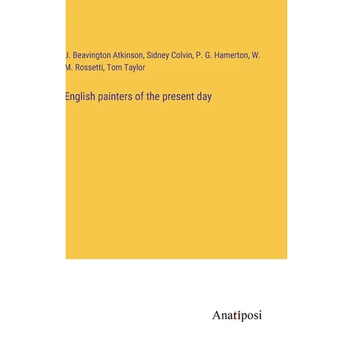 English painters of the present day - Hardcover