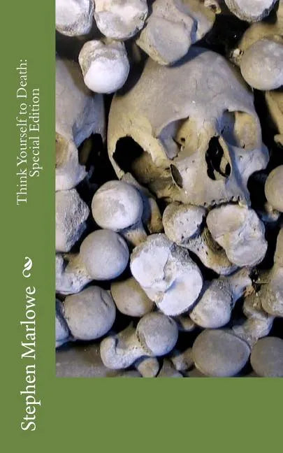 Think Yourself to Death: Special Edition - Paperback