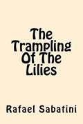 The Trampling of the Lilies - Paperback