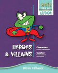 Heroes and Villains - Paperback