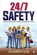 24/7 Safety: How To Hybrid 24/7 Safety Leadership Culture - Paperback