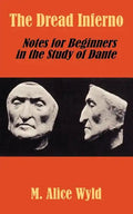 The Dread Inferno: Notes for Beginners in the Study of Dante - Paperback
