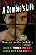 A Zombie's Life Italy's Whipping Boy Talks Life and Career - Paperback