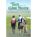 Tales from the Caddie Master: #2 - Paperback