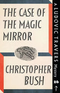The Case of the Magic Mirror: A Ludovic Travers Mystery - Paperback