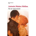 No Te Veré Morir (Novela) / I Will Not See You Die (a Novel) - Paperback