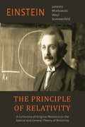 The Principle of Relativity: A Collection of Original Memoirs on the Special and General Theory of Relativity - Paperback