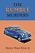 The Rumble Murders: A Golden-Age Mystery Reprint - Paperback