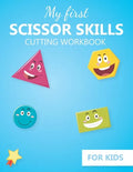 My first Scissor Skills cutting workbook for kids: Practice cutting skills activity book - fine Motor Skills activities book for preschool and kinderg - Paperback