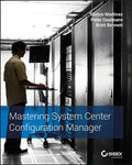 Mastering System Center Configuration Manager - Paperback