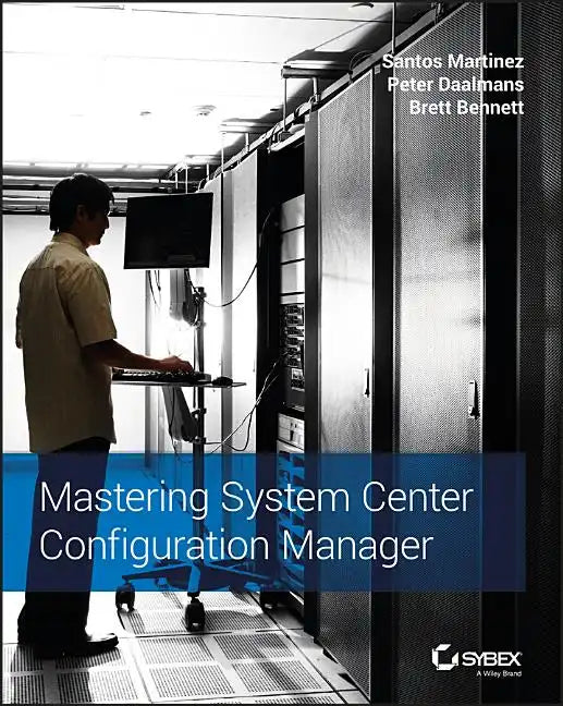 Mastering System Center Configuration Manager - Paperback