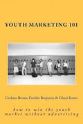 Youth Marketing 101: how to win the youth market without advertising - Paperback