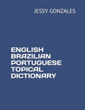 English Brazilian Portuguese Topical Dictionary - Paperback