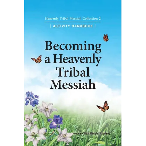 Becoming a Heavenly Tribal Messiah: Heavenly Tribal Messiah Collection 2 - Paperback