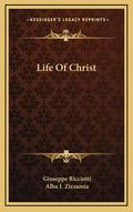 Life of Christ - Hardcover