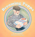 Becoming Poppa - Hardcover
