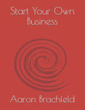Start Your Own Business - Paperback