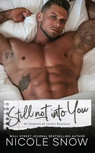 Still Not Into You: An Enemies to Lovers Romance - Paperback