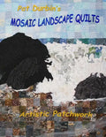Mosaic Landscape Quilts: Artistic Patchwork - Paperback