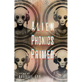Alien Phonics Primer - Paperback