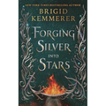 Forging Silver Into Stars - Hardcover