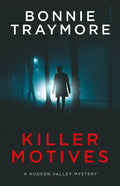 Killer Motives: A Hudson Valley Mystery - Paperback