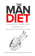 The Man Diet: A Proven Guide to More Energy, Increased Virility, and Higher Testosterone Levels. - Paperback