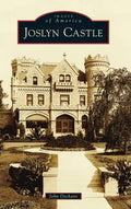 Joslyn Castle - Hardcover