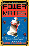 Power Mates: Essential Checkmating Strategies and Techniques - Paperback