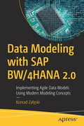 Data Modeling with SAP Bw/4hana 2.0: Implementing Agile Data Models Using Modern Modeling Concepts - Paperback