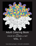 Adult Coloring Book With Color By Number or Not - Paperback