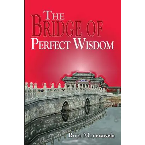 The Bridge of Perfect Wisdom - Paperback