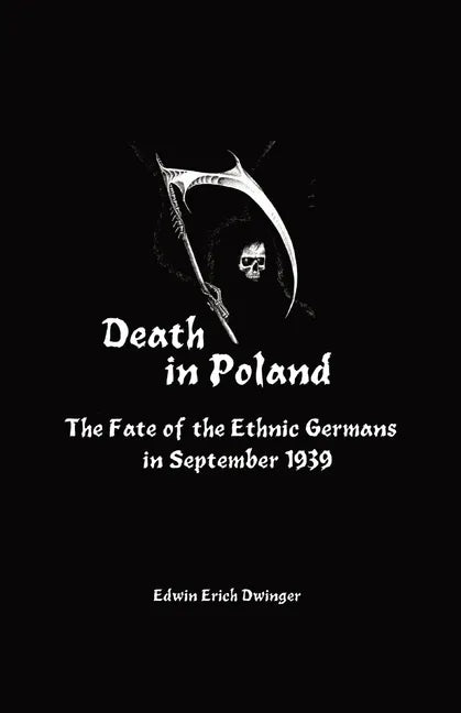 Death in Poland: The Fate of the Ethnic Germans in September 1939 - Paperback
