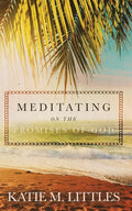 Meditating on the Promises of God - Paperback