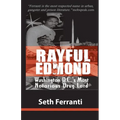 Rayful Edmond: Washington D.C.'s Most Notorious Drug Lord - Paperback