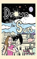 Drown in the Sun - Hardcover