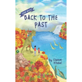 Back To The Past: Decodable Chapter Books For Kids With Dyslexia - Paperback