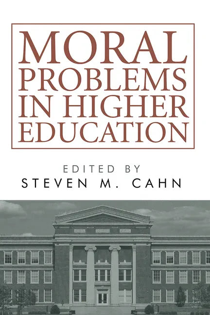 Moral Problems in Higher Education - Hardcover