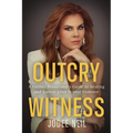 Outcry Witness: A Former Prosecutor's Guide to Healing and Justice After Sexual Violence - Paperback