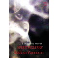 ...a thousand words: Spiritography and the Book of Portraits - Hardcover