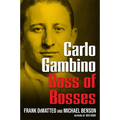 Carlo Gambino: Boss of Bosses - Hardcover