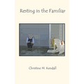 Resting in the Familiar - Paperback