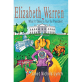 Elizabeth Warren: What It Takes to Run for President - Paperback