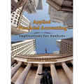 Applied Financial Accounting: Implications for Analysts - Hardcover
